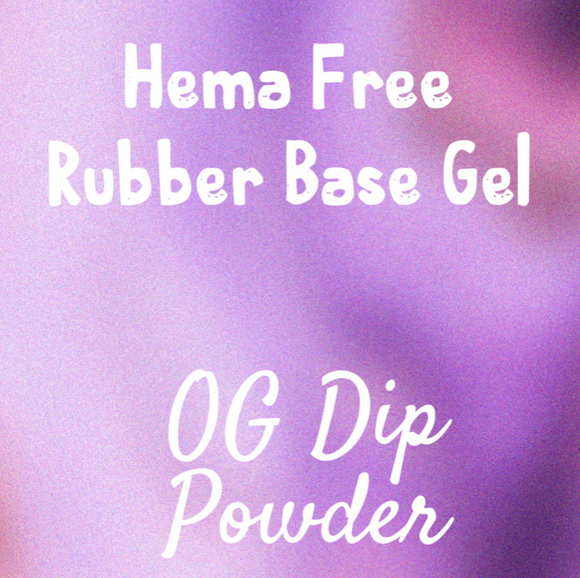 Hema Free Rubber Base Gel