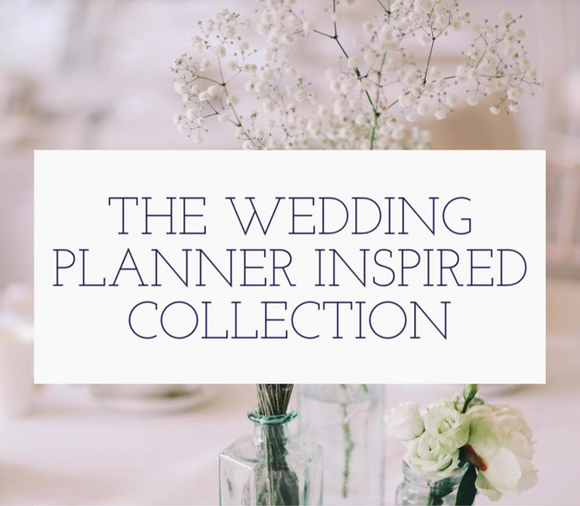 The Wedding Planner Inspired Collection