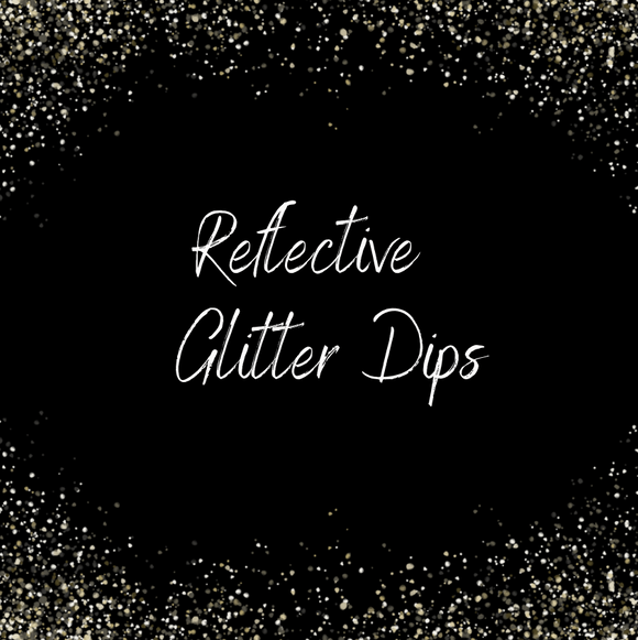 Reflective Glitter Dips