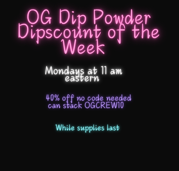 OG Dip Powder Dipscount Dip of the Week