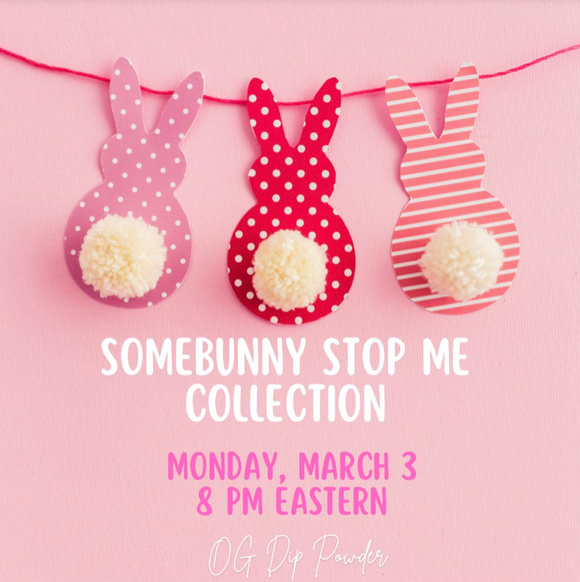 Somebunny Stop Me Collection