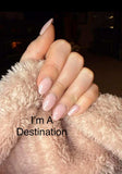 I'm Not A Stop Along The Way and I'm A Destination Nail Dip Powder