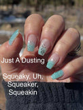 Squeaky, Uh, Squeak, Squeaker, Squeakin' Nail Dip Powder