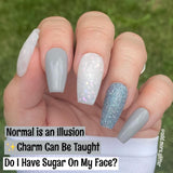 Do I Have Sugar On My Face? Nail Dip Powder