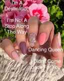 I Didn't Come Back For You Nail Dip Powder