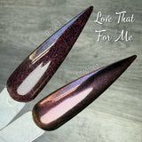 Love That For Me Nail Dip Powder