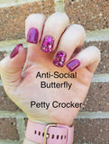 Anti-Social Butterfly and Petty Crocker Nail Dip Powder