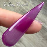 So Long, Farewell (While Supplies Last) Dip Powder