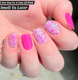 Smell Ya Later (While Supplies Last) Dip Powder