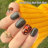 I Do Not Say Blah Blah Blah Nail Dip Powder