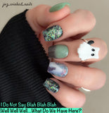 I Do Not Say Blah Blah Blah Nail Dip Powder