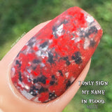 I Only Sign My Name In Blood Nail Dip Powder