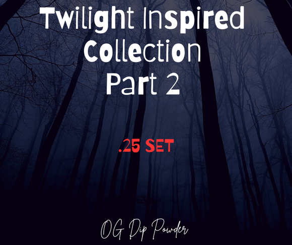 Twilight Inspired Collection .25 Set Part 2