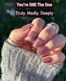 You're Still The One and Truly, Madly, Deeply Nail Dip Powder