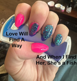 And when I find her, she's a fish, Madison's not a name, and You can't ever come back nail dip powder