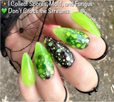 Slimer, I Collect Spores, Mold and Fungus, and Don't Cross The Streams Nail Dip Powder