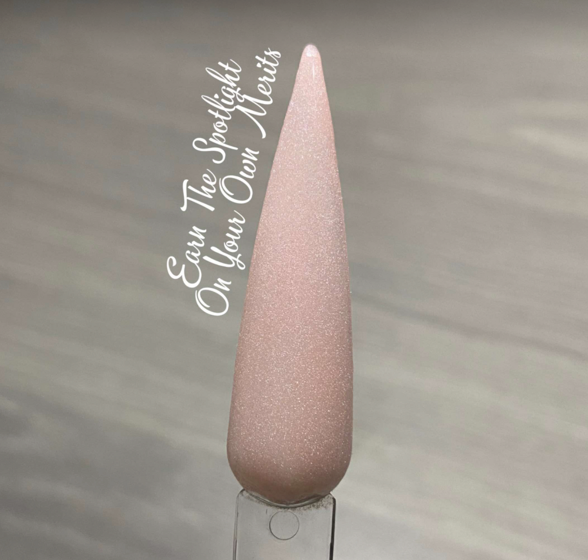 Earn The Spotlight On Your Own Merits Nail Dip Powder – OG Dip Powder