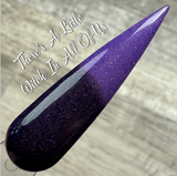 There's A Little Witch In All Of Us Nail Dip Powder