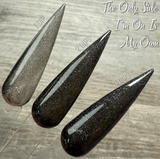 The Only Side I'm On Is My Own Nail Dip Powder