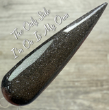 The Only Side I'm On Is My Own Nail Dip Powder