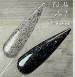 Oh No, Am I Dead Again? Nail Dip Powder