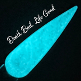 Death Bad, Life Good Nail Dip Powder