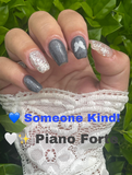 Piano Forte and Someone Kind Nail Dip Powder **Please Read Description