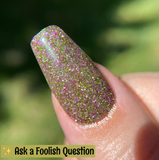 Ask A Foolish Question and Get A Foolish Answer Nail Dip Powder