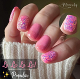 La La La La!, Popular, and Little Ways To Flirt and Flounce Nail Dip Powder