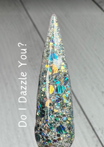 Do I Dazzle You? and You Nicknamed My Daughter After The Loch Ness Monster?! Nail Dip Powder