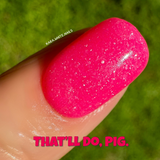 That’ll Do, Pig Nail Dip Powder