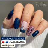 This Isn't Freedom. This Is Fear, I Can Do This All Day, and  I'm Just A Kid From Brooklyn Nail Dip Powder