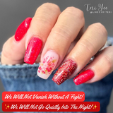 We Will Not Go Quietly Into The Night! and We Will Not Vanish Without A Fight! Nail Dip Powder