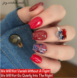 We Will Not Go Quietly Into The Night! and We Will Not Vanish Without A Fight! Nail Dip Powder