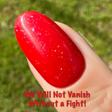 We Will Not Go Quietly Into The Night! and We Will Not Vanish Without A Fight! Nail Dip Powder
