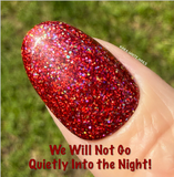 We Will Not Go Quietly Into The Night! and We Will Not Vanish Without A Fight! Nail Dip Powder