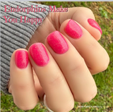 Exercise Gives You Endorphins, Endorphins Make You Happy, and  Happy People Don't Shoot Their Husbands Nail Dip Powder