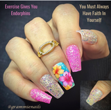 Exercise Gives You Endorphins, Endorphins Make You Happy, and  Happy People Don't Shoot Their Husbands Nail Dip Powder