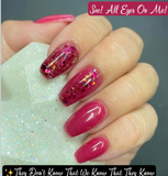 They Don’t Know That We Know That They Know, See! All Eyes on Me, I Wish I Could, but I Don't Want To, Danger! Ah, Salmon Skin Roll Nail Dip Powder