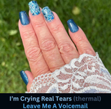 I'm Crying Real Tears Thermal Dip Powder