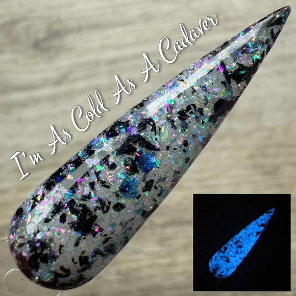 I'm As Cold As A Cadaver Nail Dip Powder