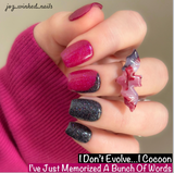 I'm Not Convinced I Know How to Read, I've Just Memorized a Bunch of Words, and Upmost Nail Dip Powder