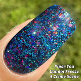 Piper You Cannot Freeze A Crime Scene Nail Dip Powder