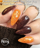 Wouldn't Have It Any Other Way Nail Dip Powder