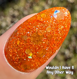 Wouldn't Have It Any Other Way Nail Dip Powder