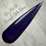 Do Not Go Through Little Door Nail Dip Powder