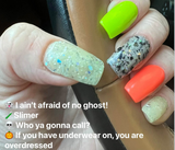 I Ain’t Afraid Of No Ghost Nail Dip Powder