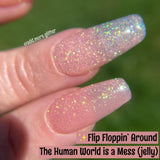 Flip Floppin' Around and The Human World Is A Mess Nail Dip Powder