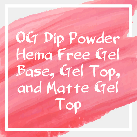 Hema Free Builder Gel OG Dip Powder