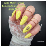 Nick Miller Turning Lemonade into Lemons Since 1981, I'm as Mad as a Dad in Traffic, and Hanging from Its Butt Rope Nail Dip Powder